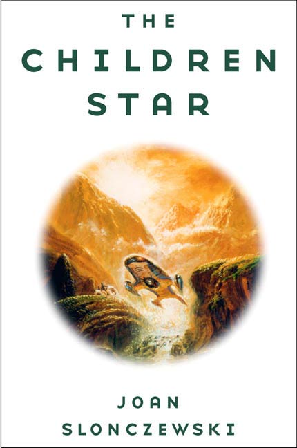 The Children Star by Joan Slonczewski
