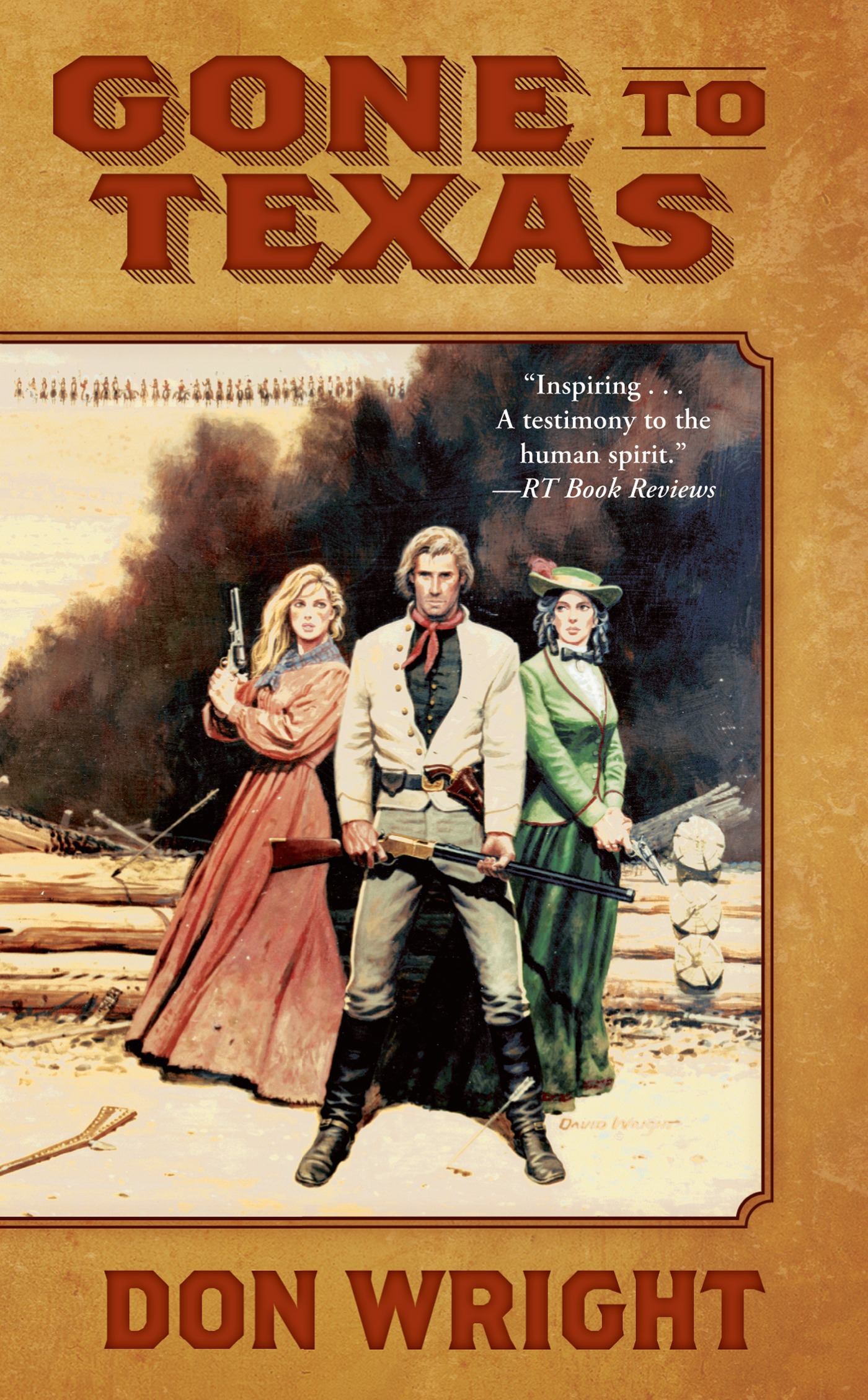 Gone to Texas : A Novel by Don Wright