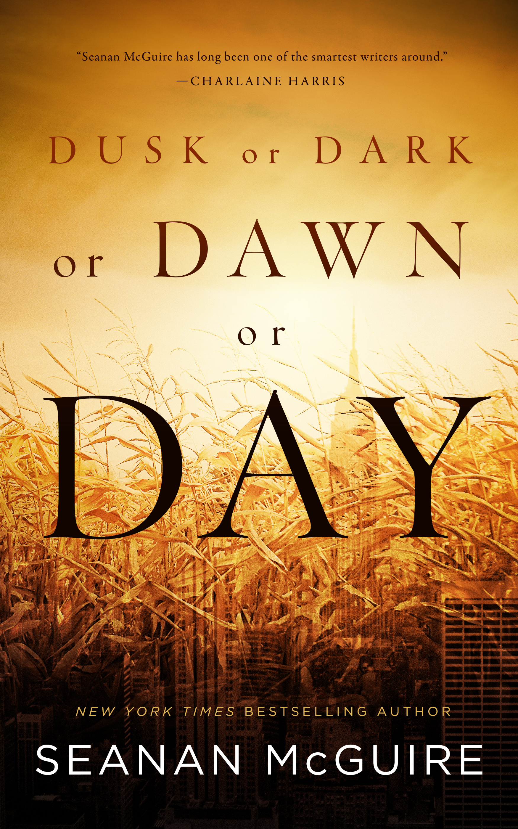 Dusk or Dark or Dawn or Day by Seanan McGuire