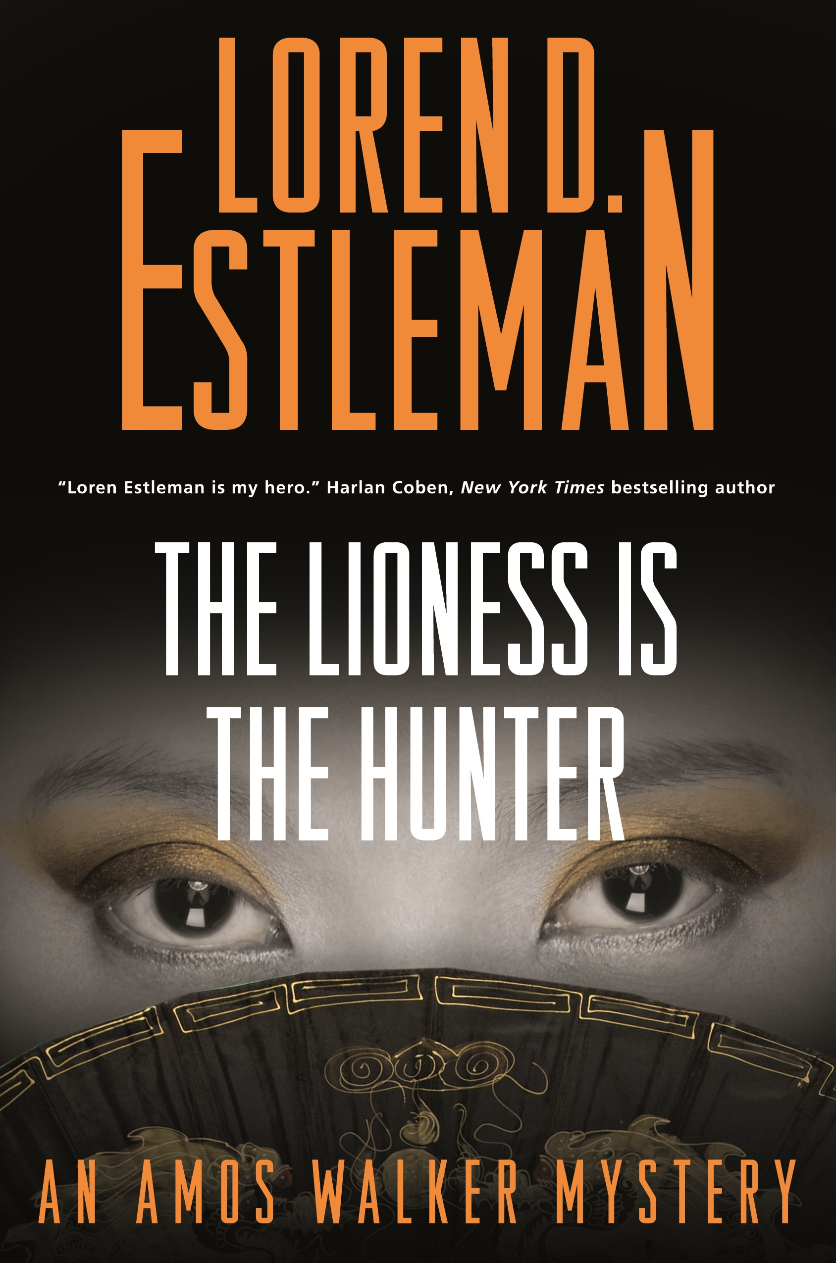 The Lioness Is the Hunter : An Amos Walker Mystery by Loren D. Estleman
