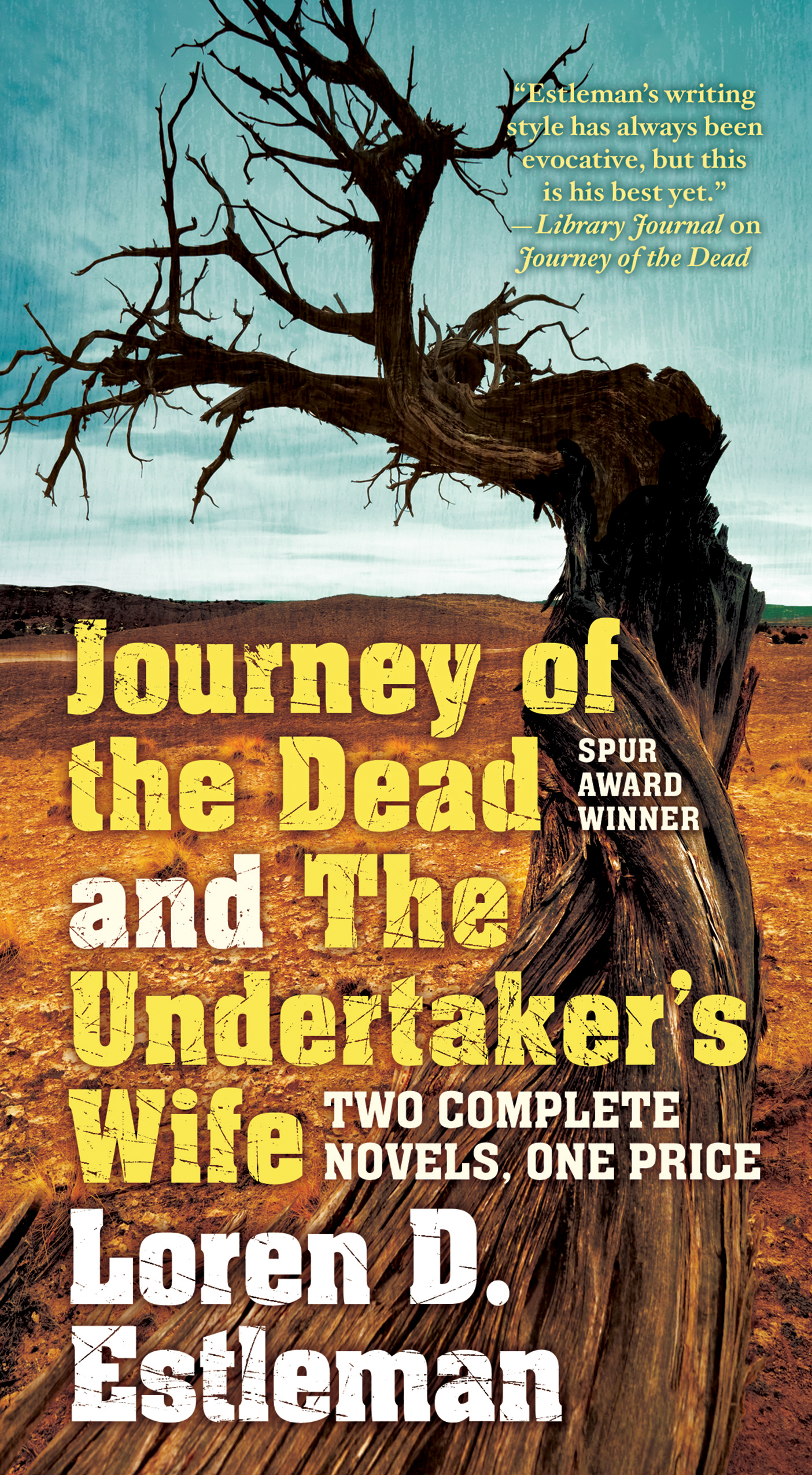 Journey of the Dead and The Undertaker's Wife : Two Complete Novels by Loren D. Estleman