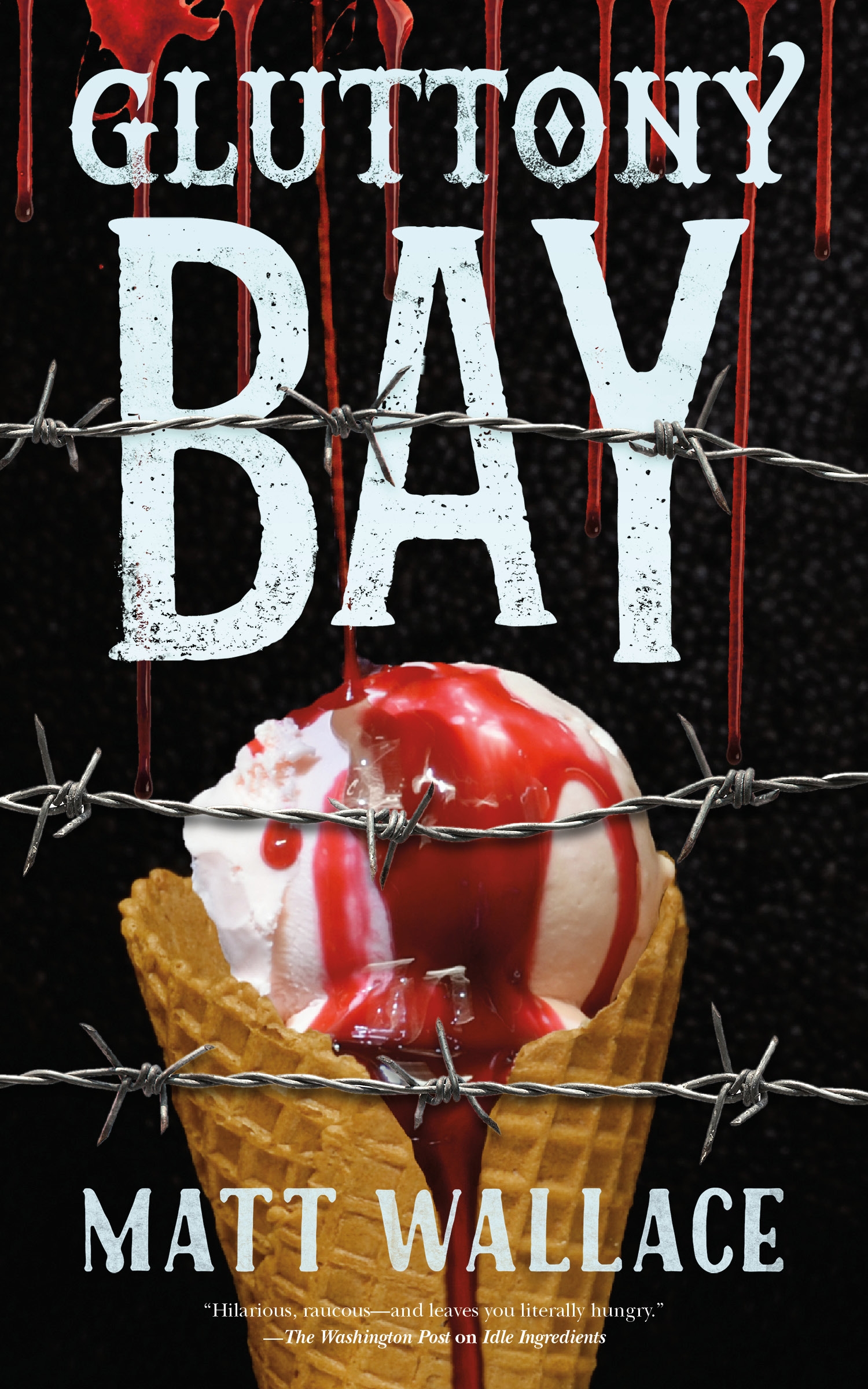 Gluttony Bay : A Sin du Jour Affair by Matt Wallace