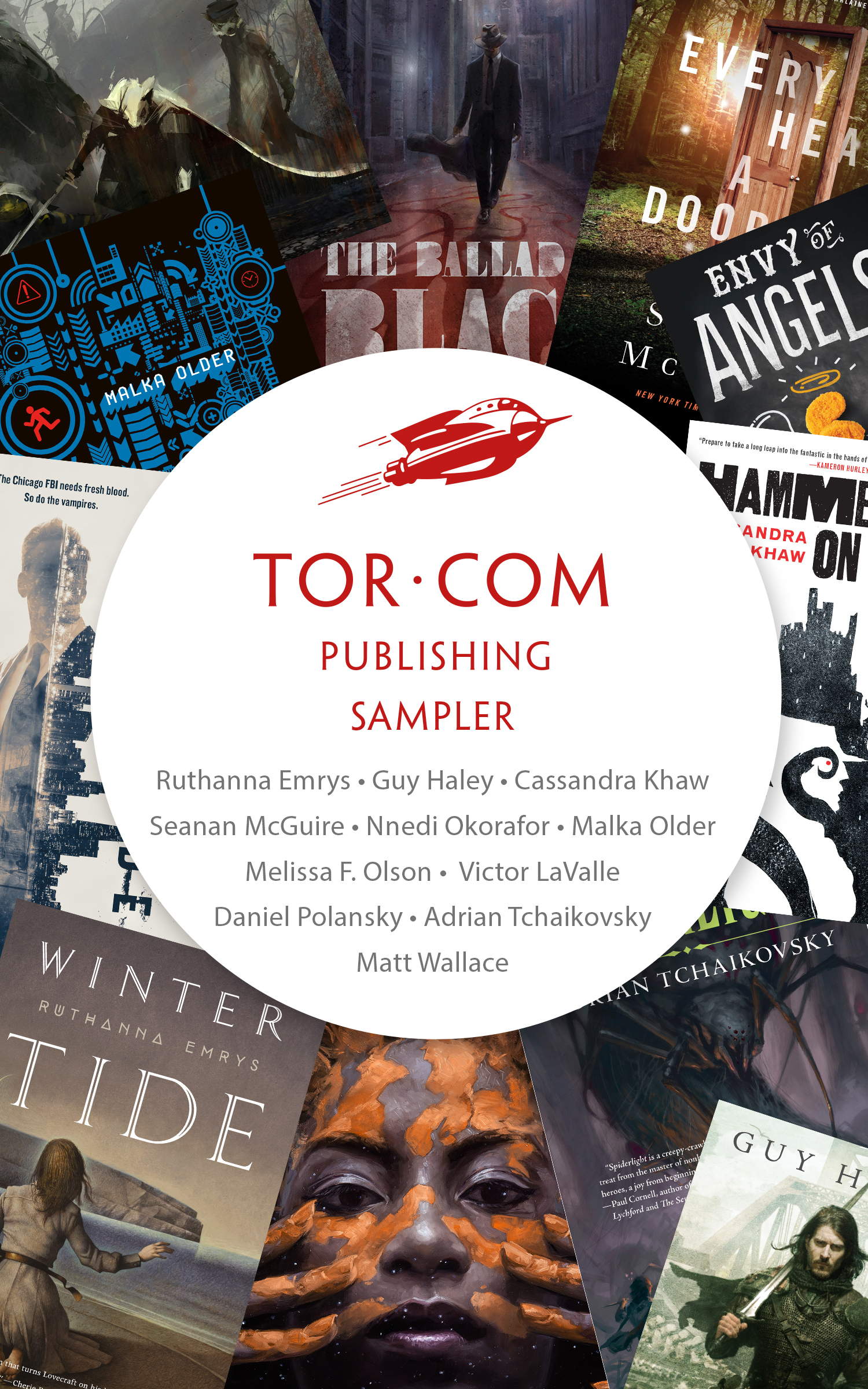 The Tor.com Sampler by Ruthanna Emrys, Guy Haley, Cassandra Khaw, Seanan McGuire, Nnedi Okorafor, Malka Older, Melissa F. Olson, Victor LaValle, Daniel Polansky, Adrian Tchaikovsky, Matt Wallace