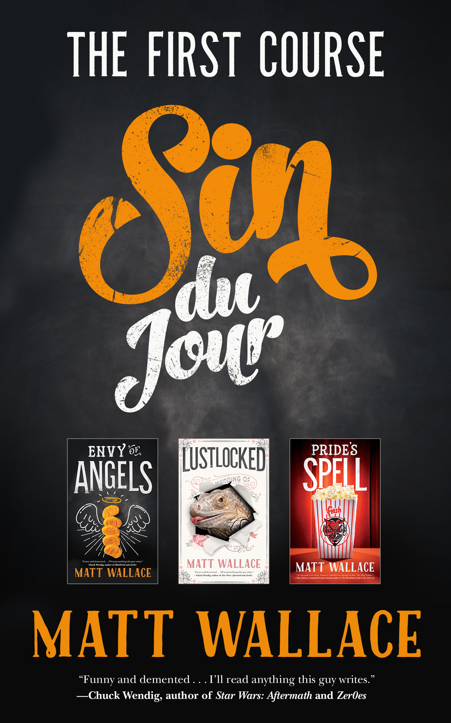Sin du Jour: The First Course : Envy of Angels, Lustlocked, Pride's Spell by Matt Wallace