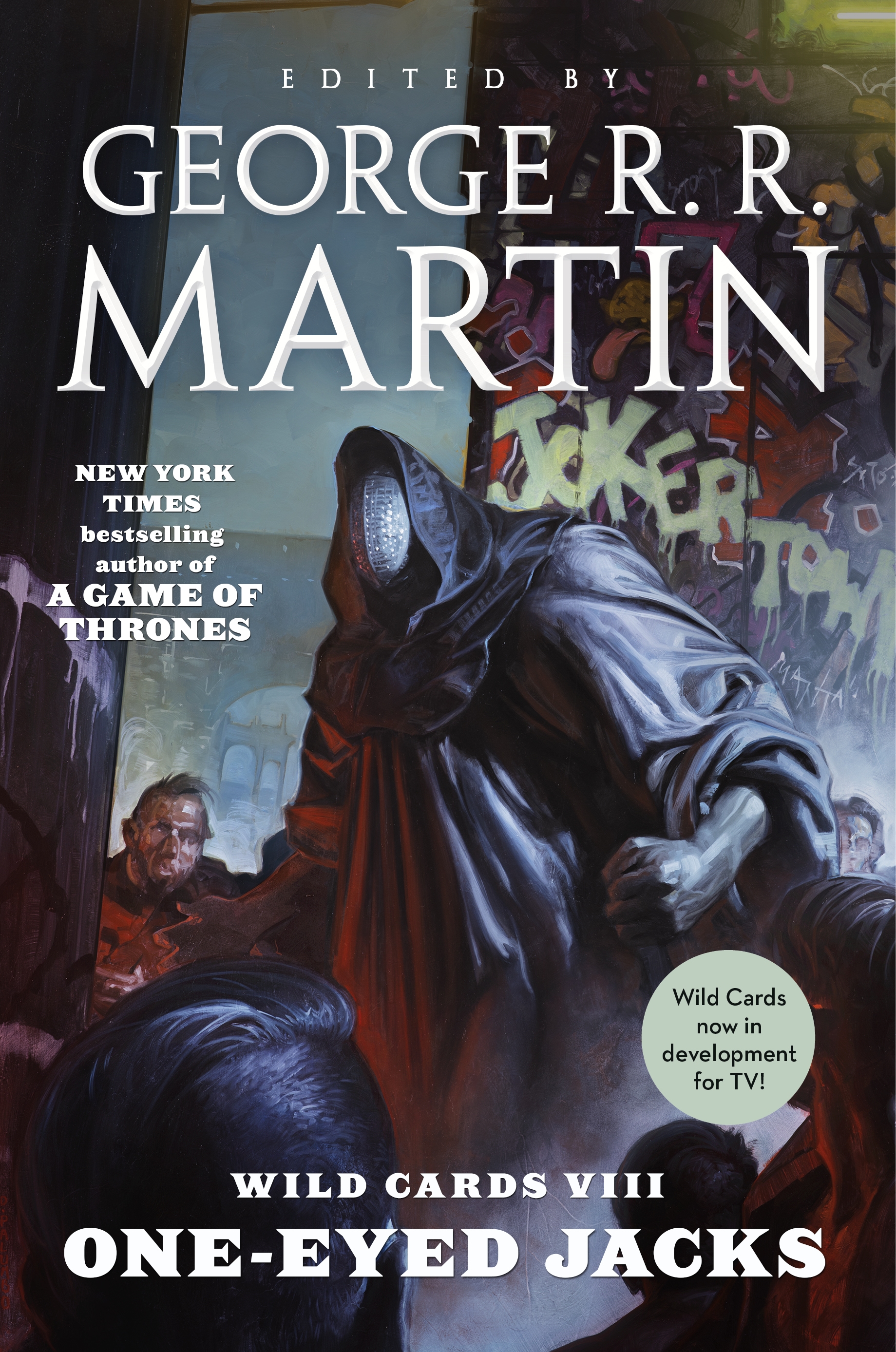 Wild Cards VIII: One-Eyed Jacks : Book One of the Rox Triad by George R. R. Martin