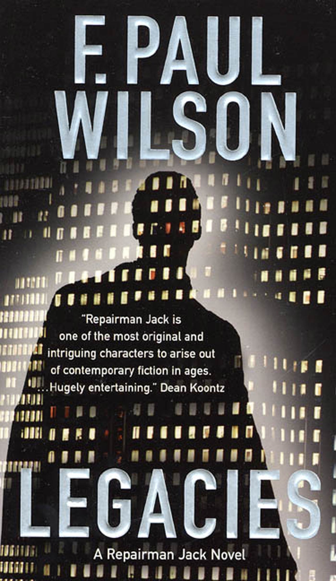 Legacies : A Repairman Jack Novel by F. Paul Wilson