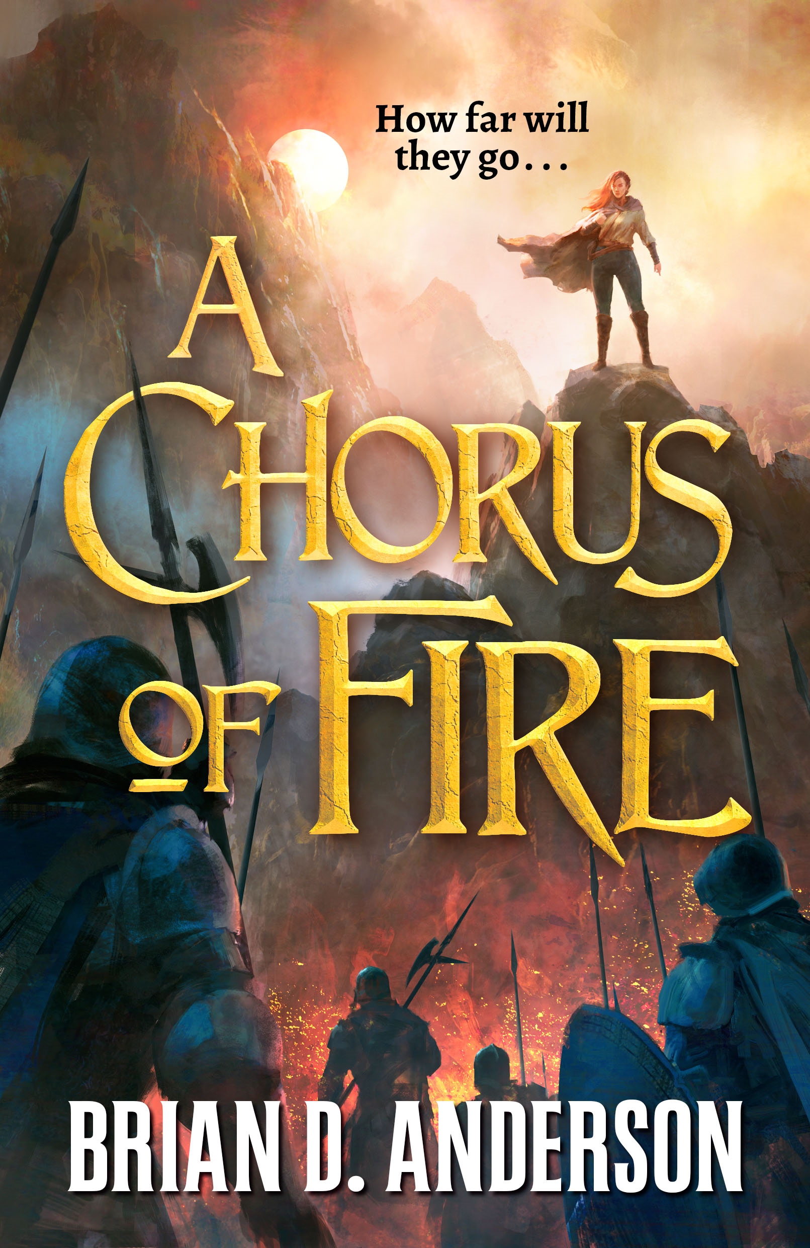 A Chorus of Fire by Brian D. Anderson