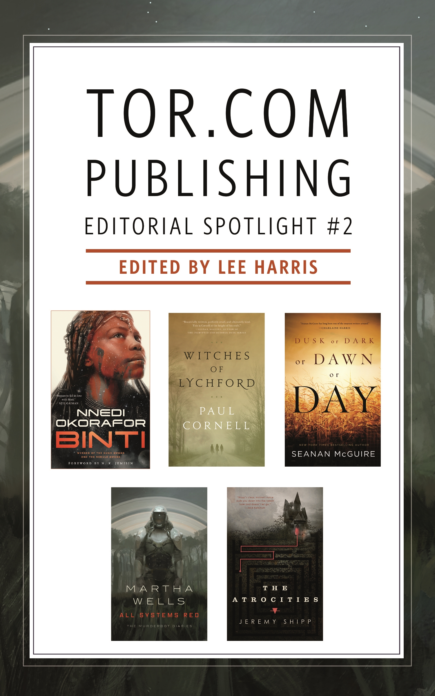 Tor.com Publishing Editorial Spotlight #2 : A Selection of Novellas by Nnedi Okorafor, Paul Cornell, Seanan McGuire, Martha Wells, Jeremy C. Shipp, Lee Harris