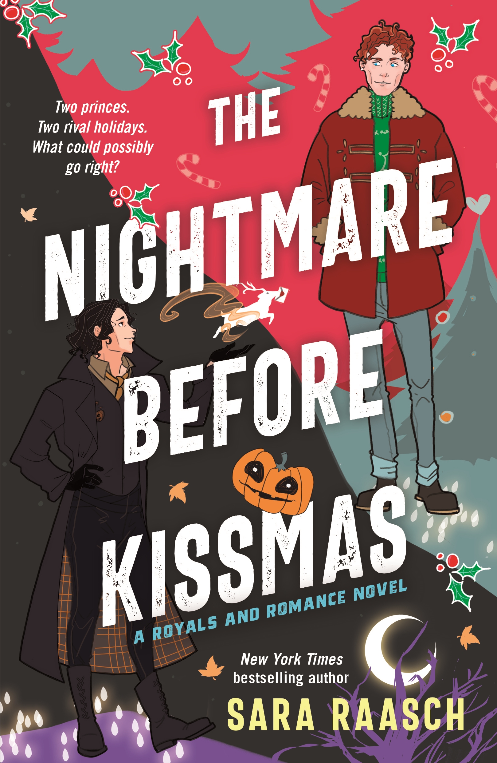 The Nightmare Before Kissmas : A Royals and Romance Novel by Sara Raasch