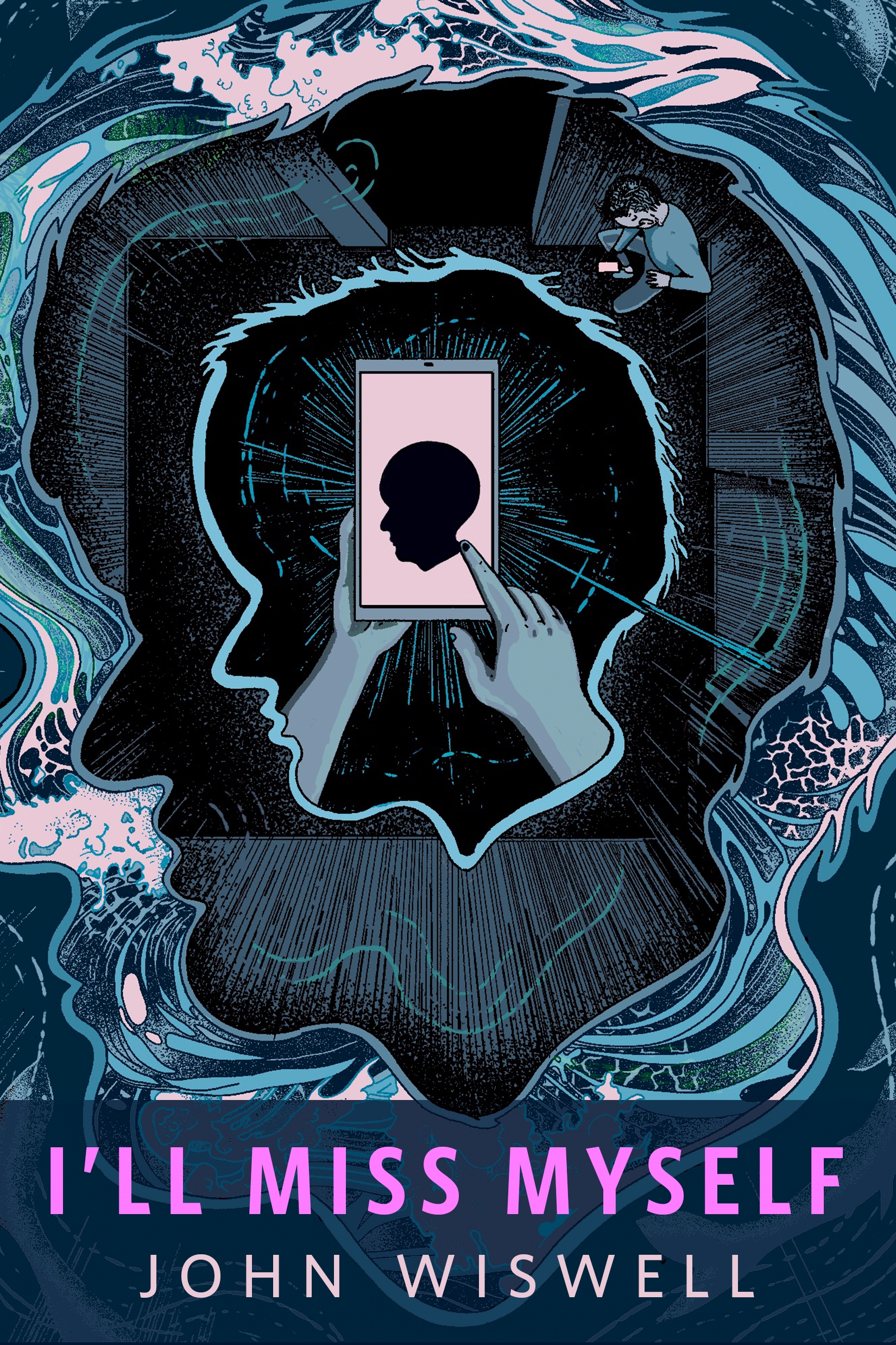 I'll Miss Myself : A Tor Original by John Wiswell
