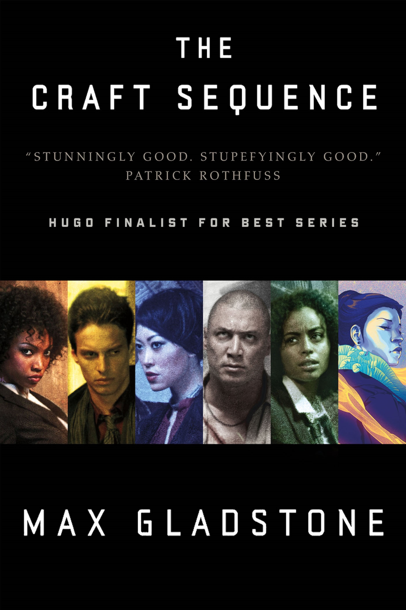 The Craft Sequence : Three Parts Dead, Two Serpents Rise, Full Fathom Five, Last First Snow, Four Roads Cross, The Ruin of Angels by Max Gladstone