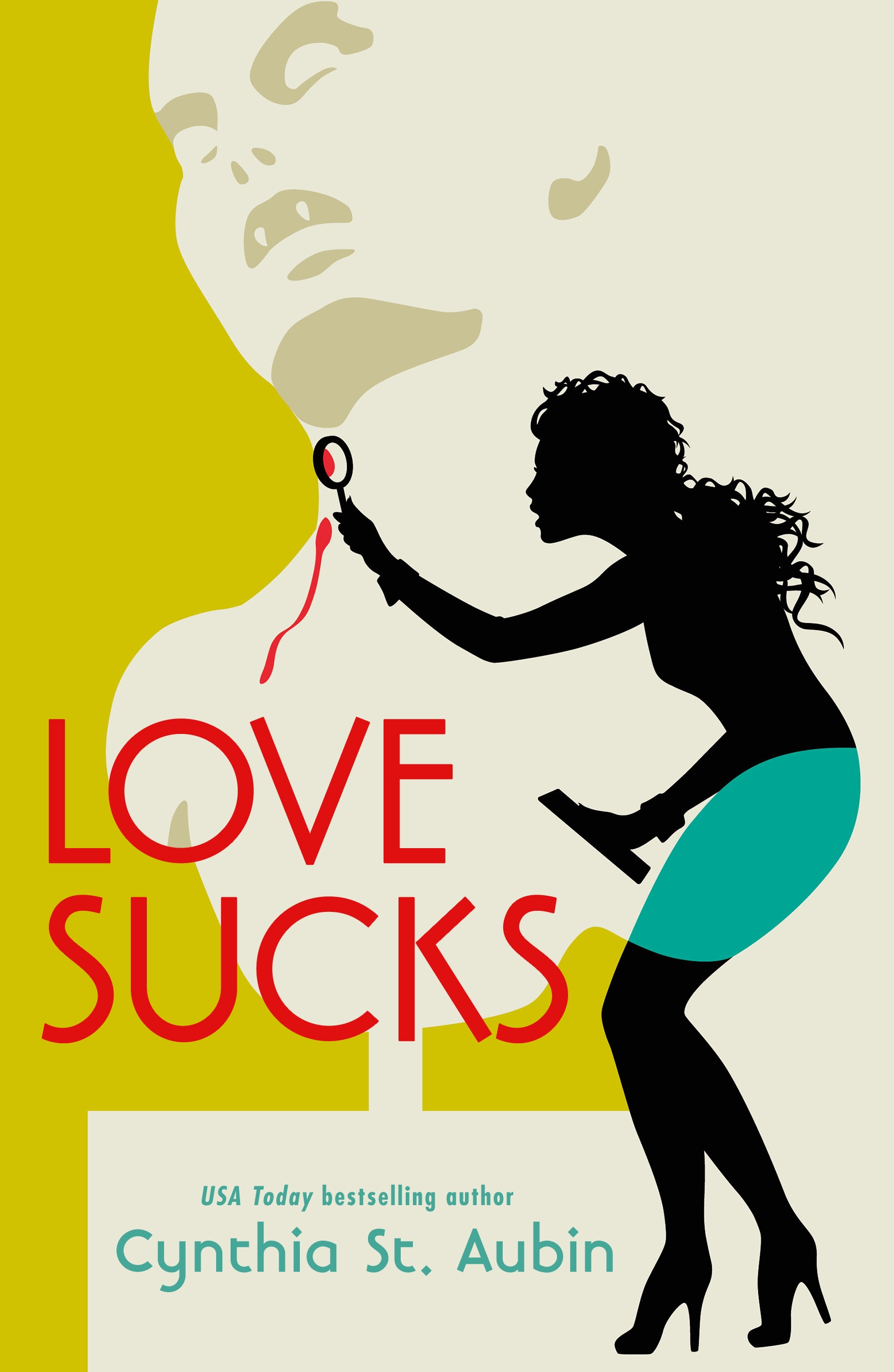 Love Sucks by Cynthia St. Aubin