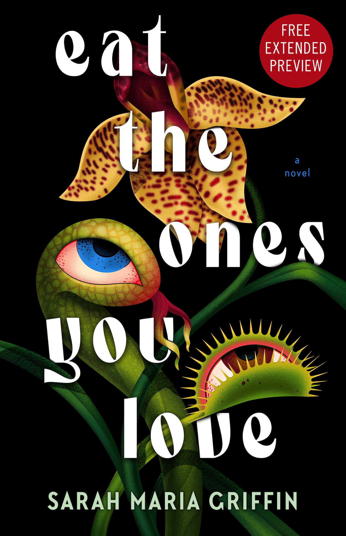 Sneak Peek for Eat the Ones You Love by Sarah Maria Griffin