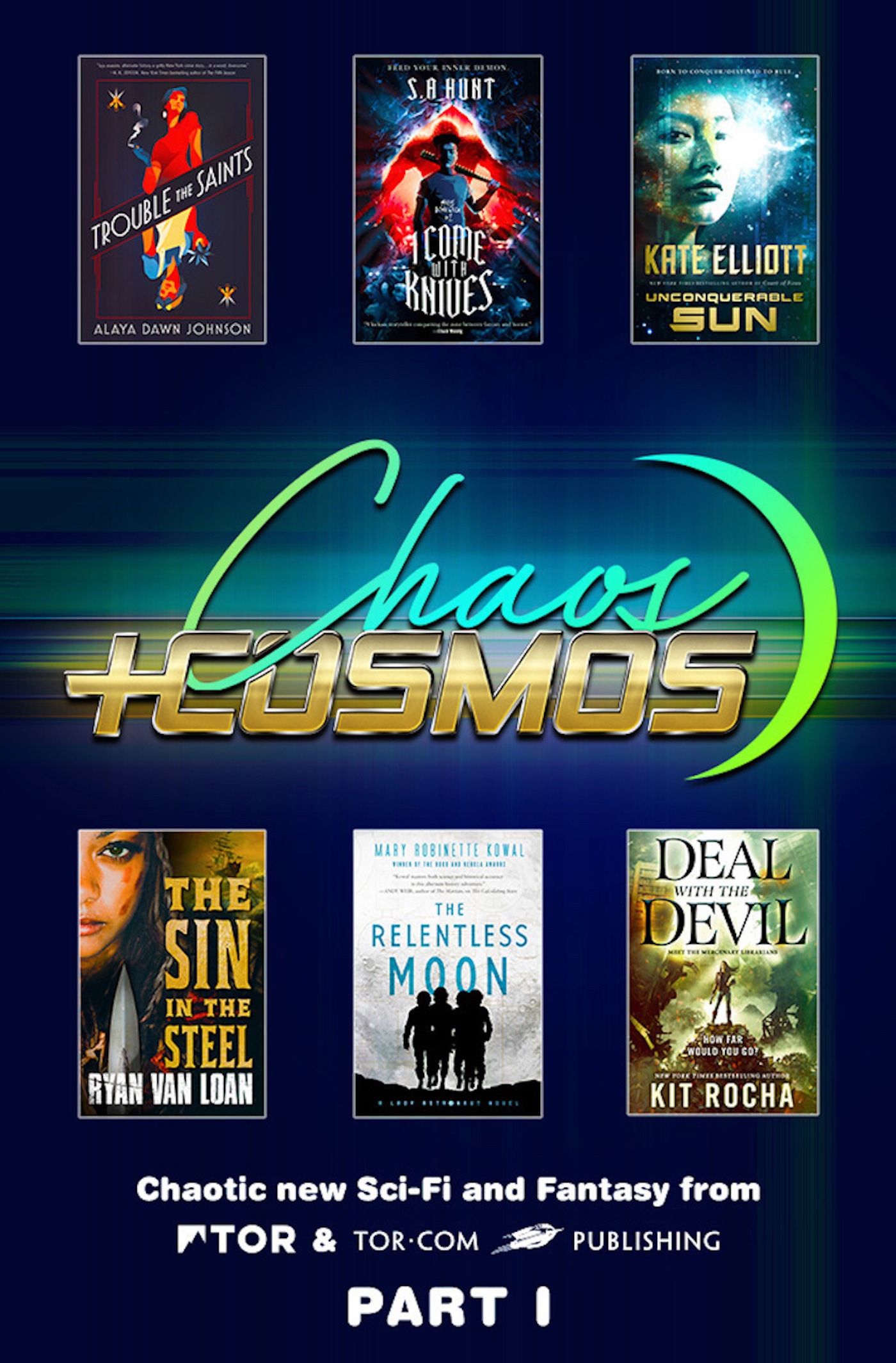 Chaos and Cosmos Sampler, Part 1 : Chaotic new sci-fi and fantasy from Tor and Tor.com Publishing by Kit Rocha, S. A. Hunt, Alaya Dawn Johnson, Kate Elliott, Mary Robinette Kowal, Ryan Van Loan