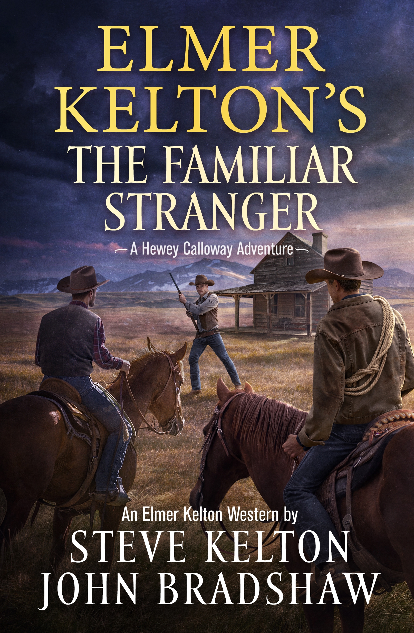 Elmer Kelton's The Familiar Stranger : A Hewey Calloway Adventure by Steve Kelton, John Bradshaw