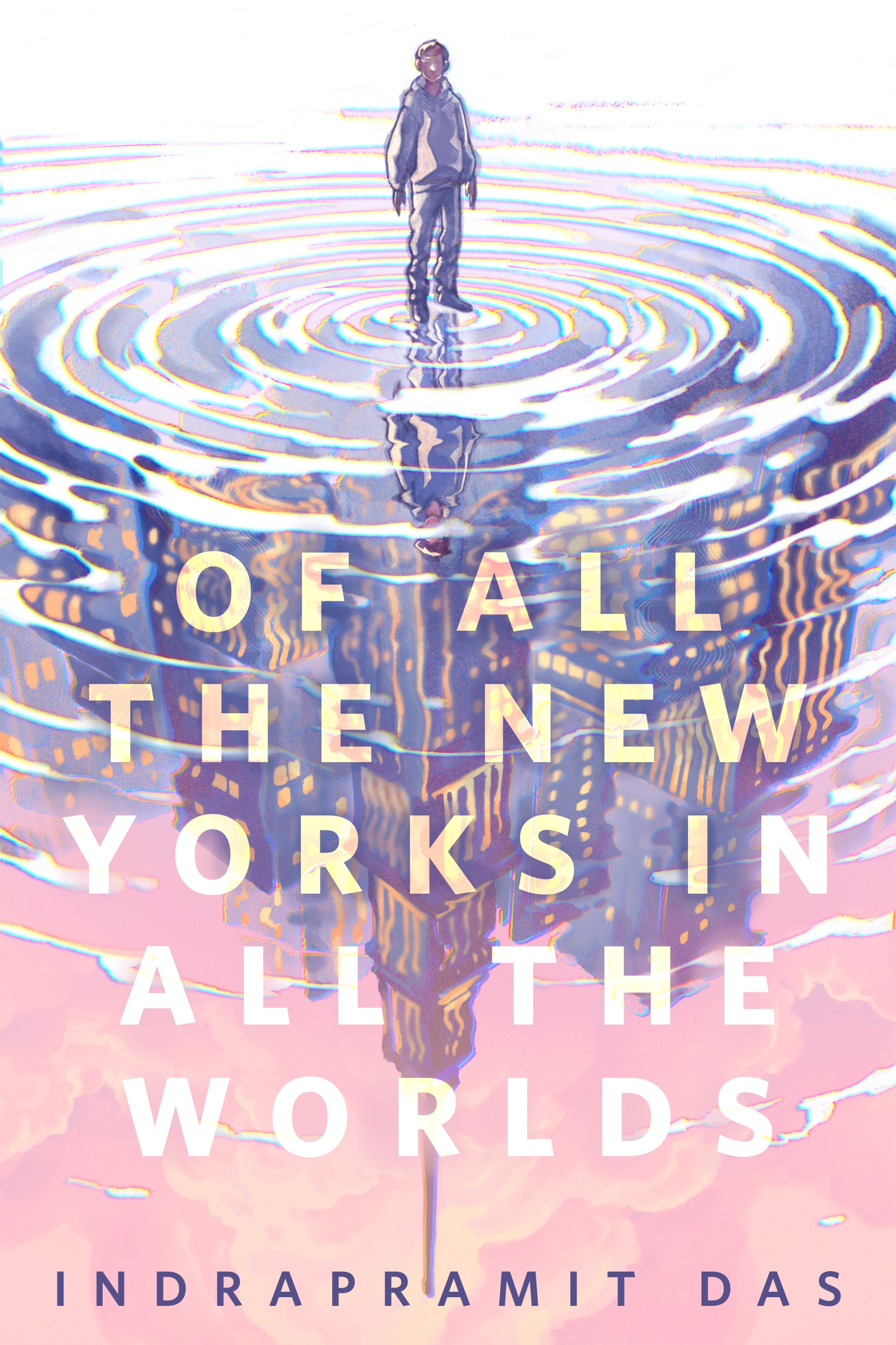 Of All the New Yorks in All the Worlds : A Tor.com Original by Indrapramit Das
