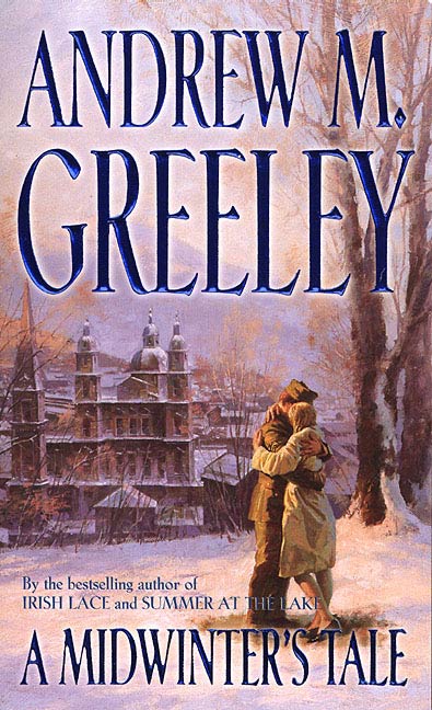 A Midwinter's Tale by Andrew M. Greeley