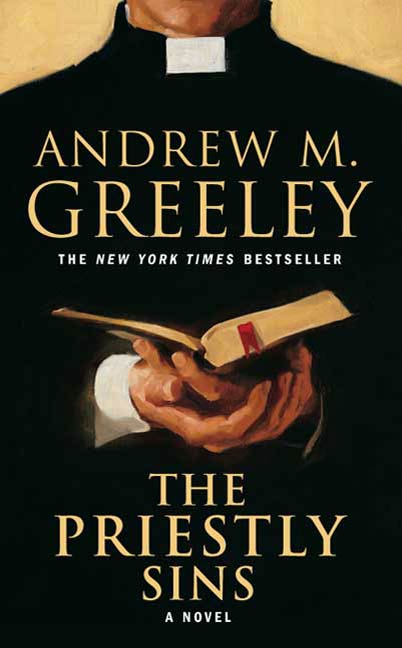 The Priestly Sins : A Novel by Andrew M. Greeley
