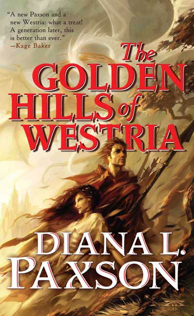 The Golden Hills of Westria by Diana L. Paxson