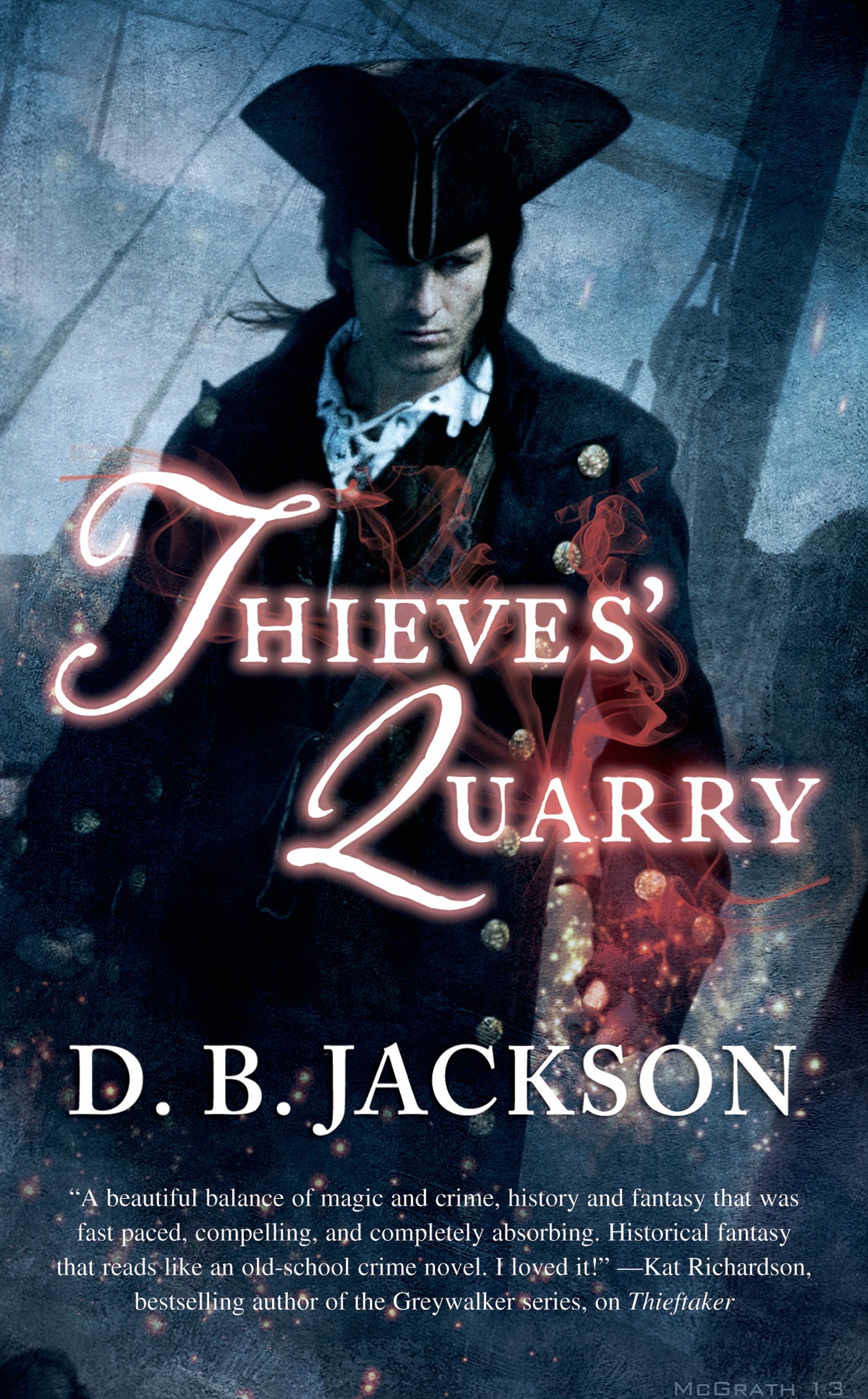 Thieves' Quarry by D. B. Jackson