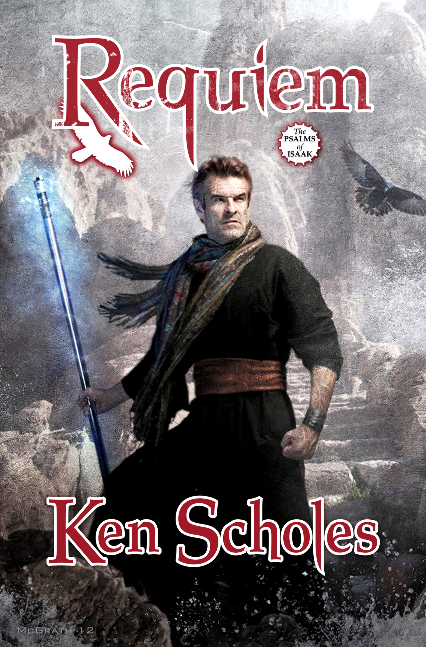 Requiem : The Psalms of Isaak by Ken Scholes