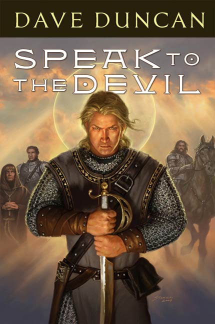 Speak to the Devil by Dave Duncan