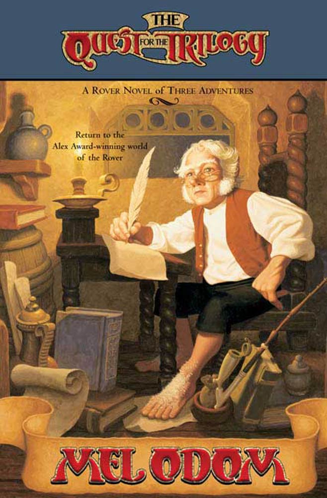 The Quest for the Trilogy : A Rover Novel of Three Adventures by Mel Odom