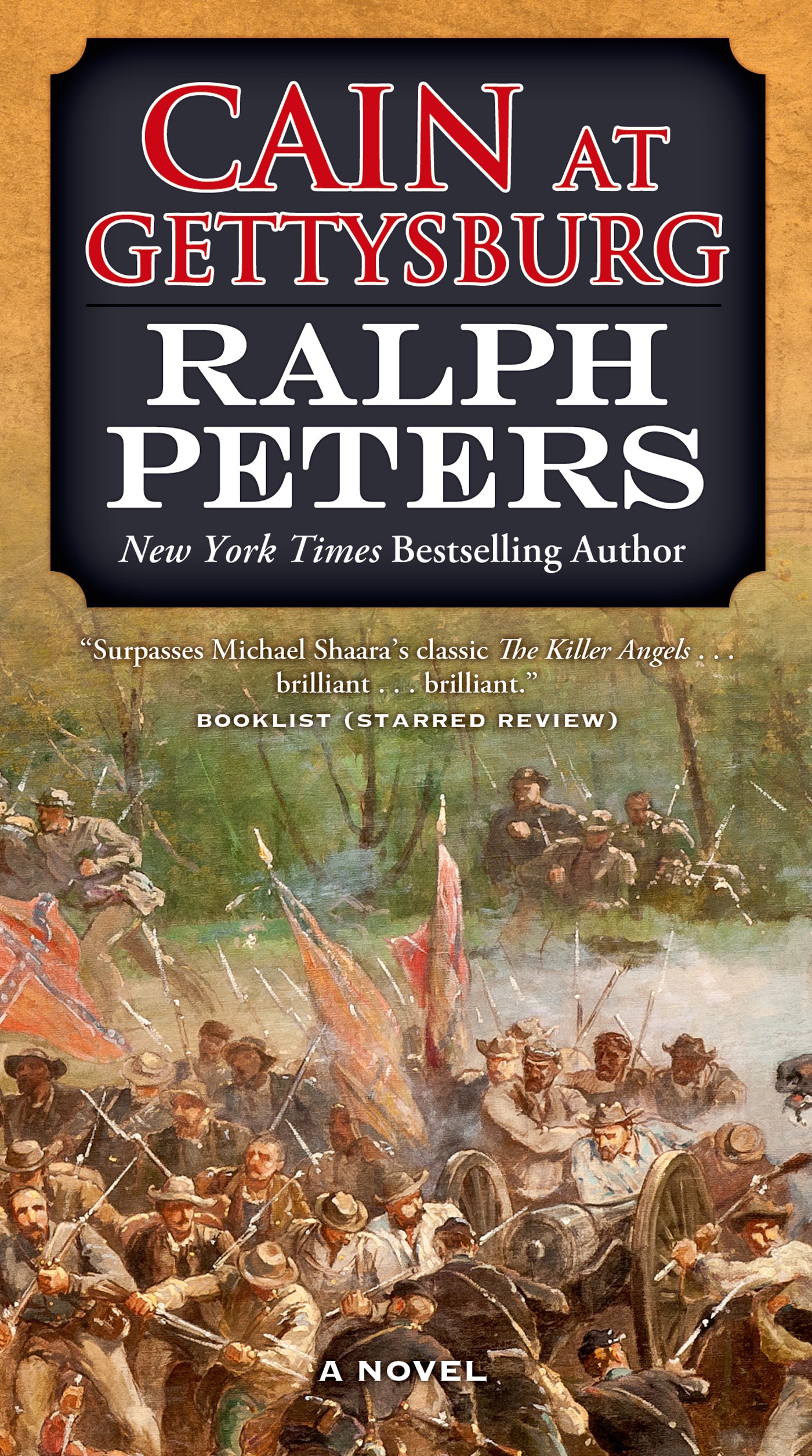 Cain at Gettysburg : A Novel by Ralph Peters