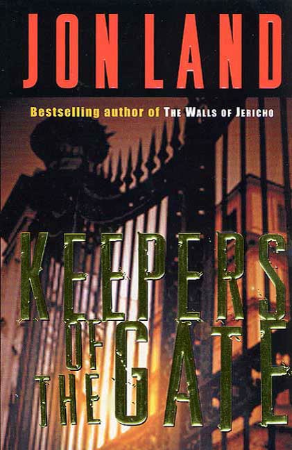 Keepers of the Gate by Jon Land