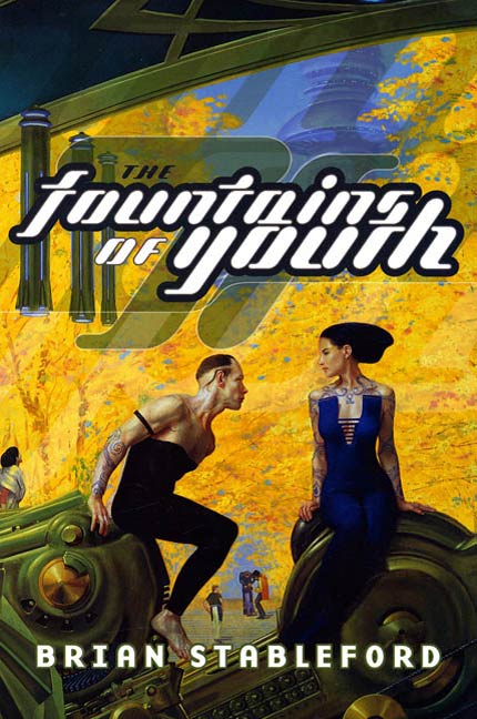The Fountains of Youth by Brian Stableford