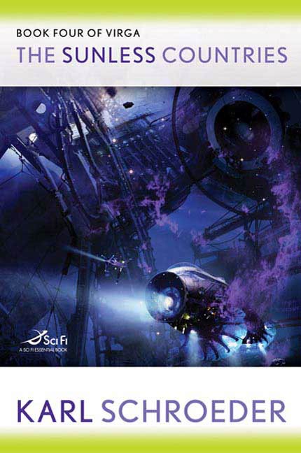 The Sunless Countries : Book Four of Virga by Karl Schroeder