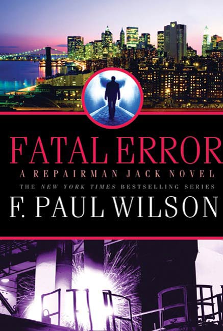 Fatal Error : A Repairman Jack Novel by F. Paul Wilson