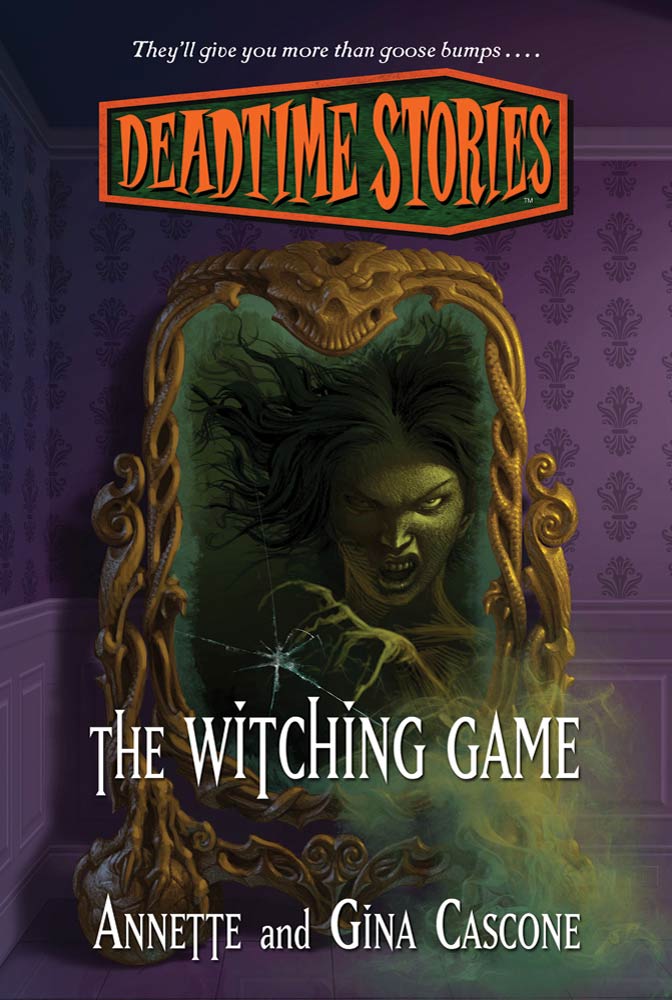Deadtime Stories: The Witching Game by Annette Cascone, Gina Cascone
