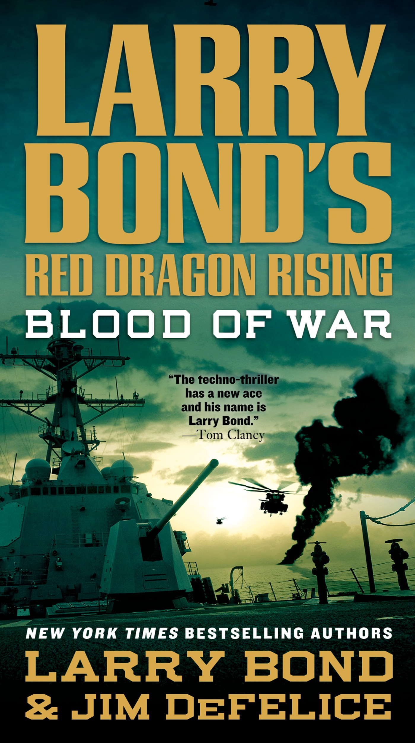Larry Bond's Red Dragon Rising: Blood of War by Larry Bond, Jim DeFelice