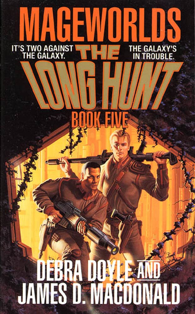 The Long Hunt : Mageworlds Book Five by Debra Doyle, James D. Macdonald