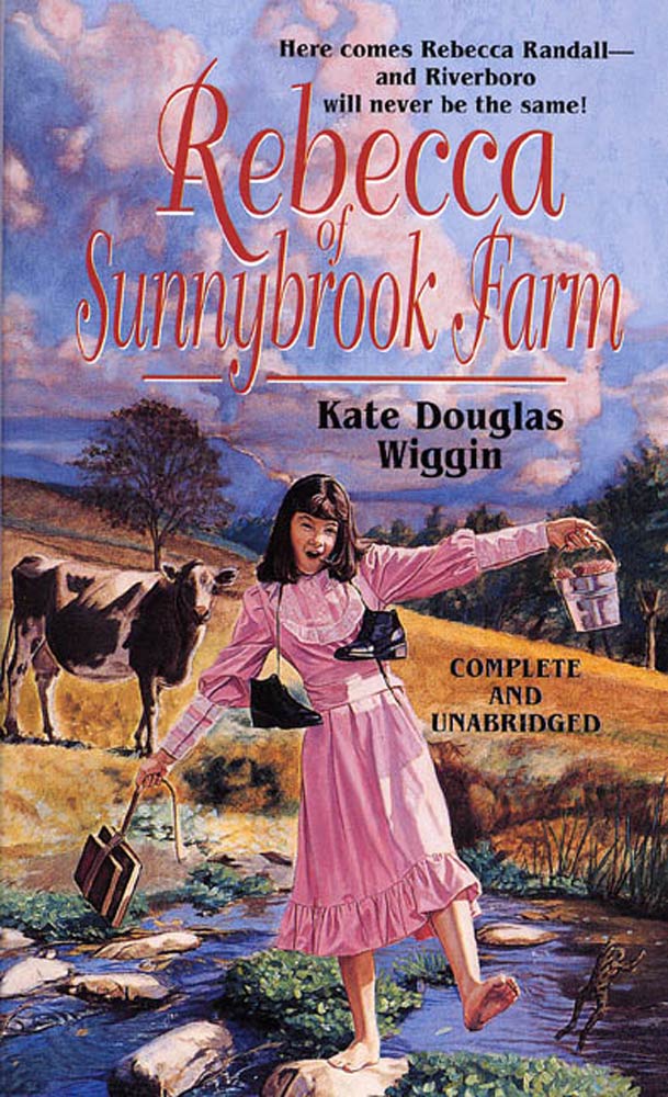 Rebecca of Sunnybrook Farm by Kate Douglas Wiggin