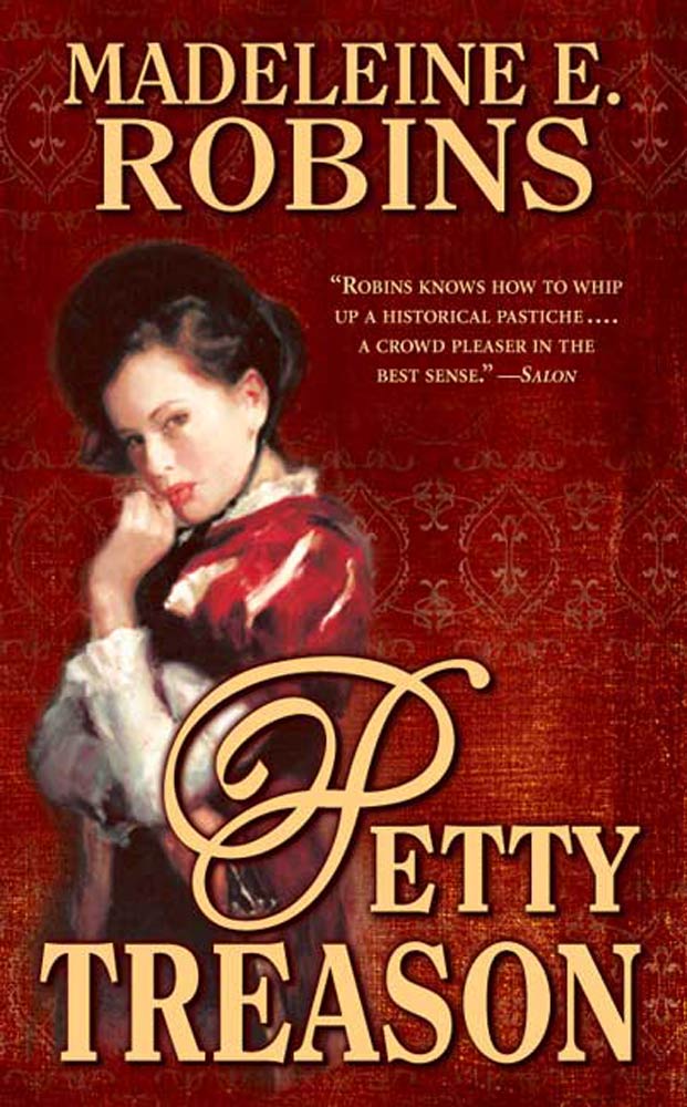 Petty Treason : A Sarah Tolerance Mystery by Madeleine E. Robins