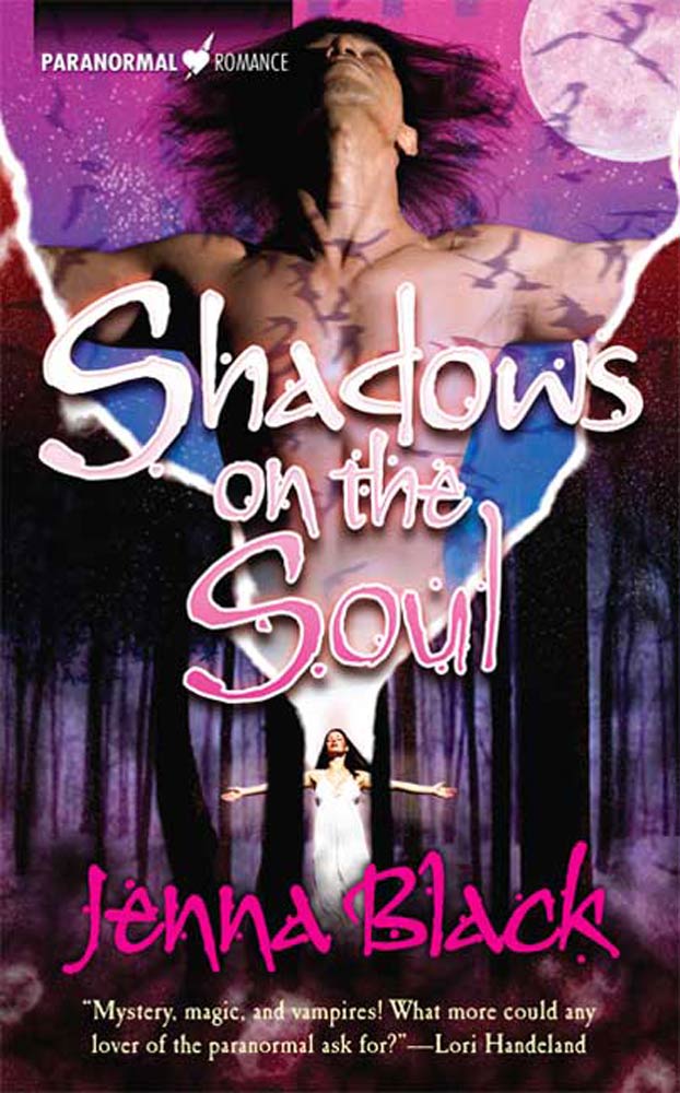 Shadows On The Soul : Paranormal Romance by Jenna Black