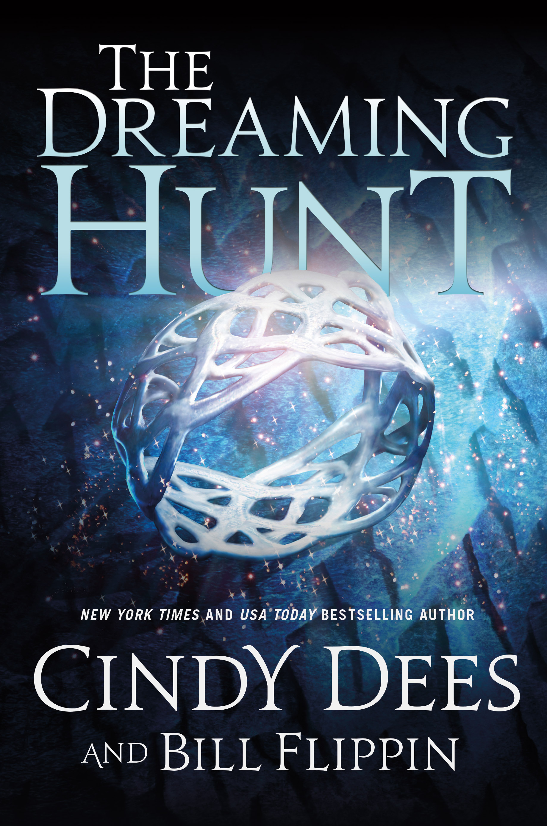 The Dreaming Hunt : The Sleeping King Trilogy, Book 2 by Cindy Dees, Bill Flippin