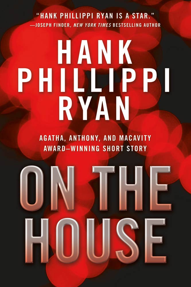 On the House by Hank Phillippi Ryan