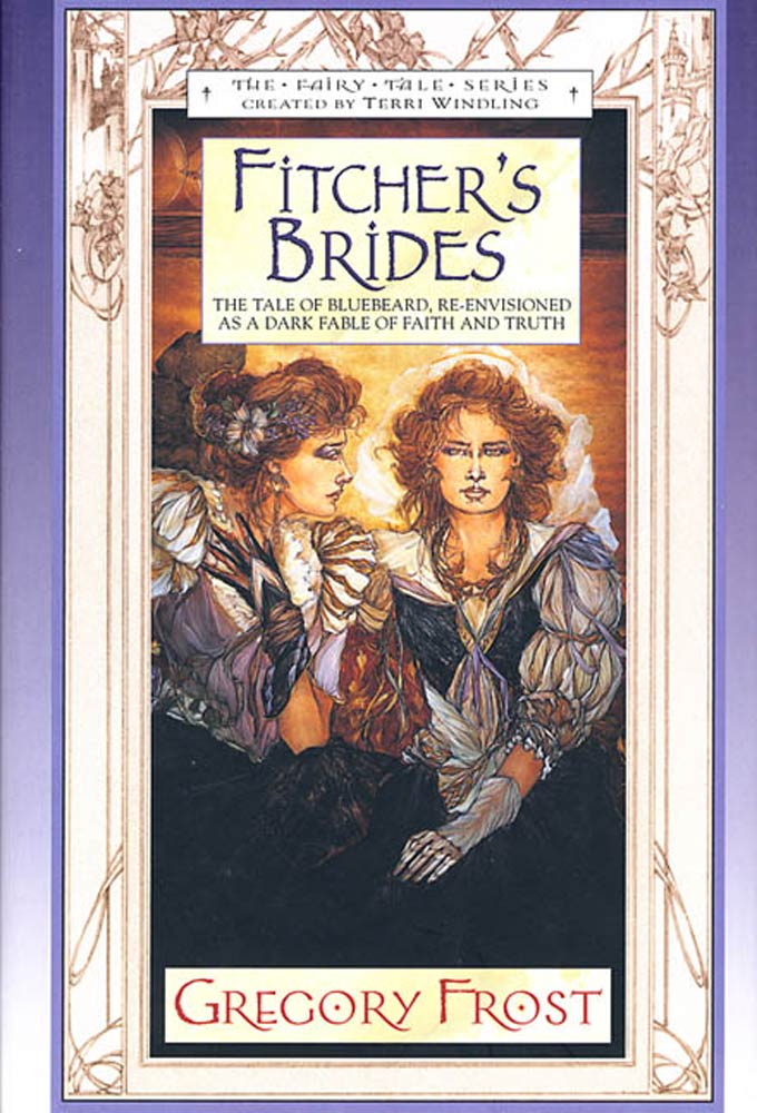 Fitcher's Brides by Gregory Frost