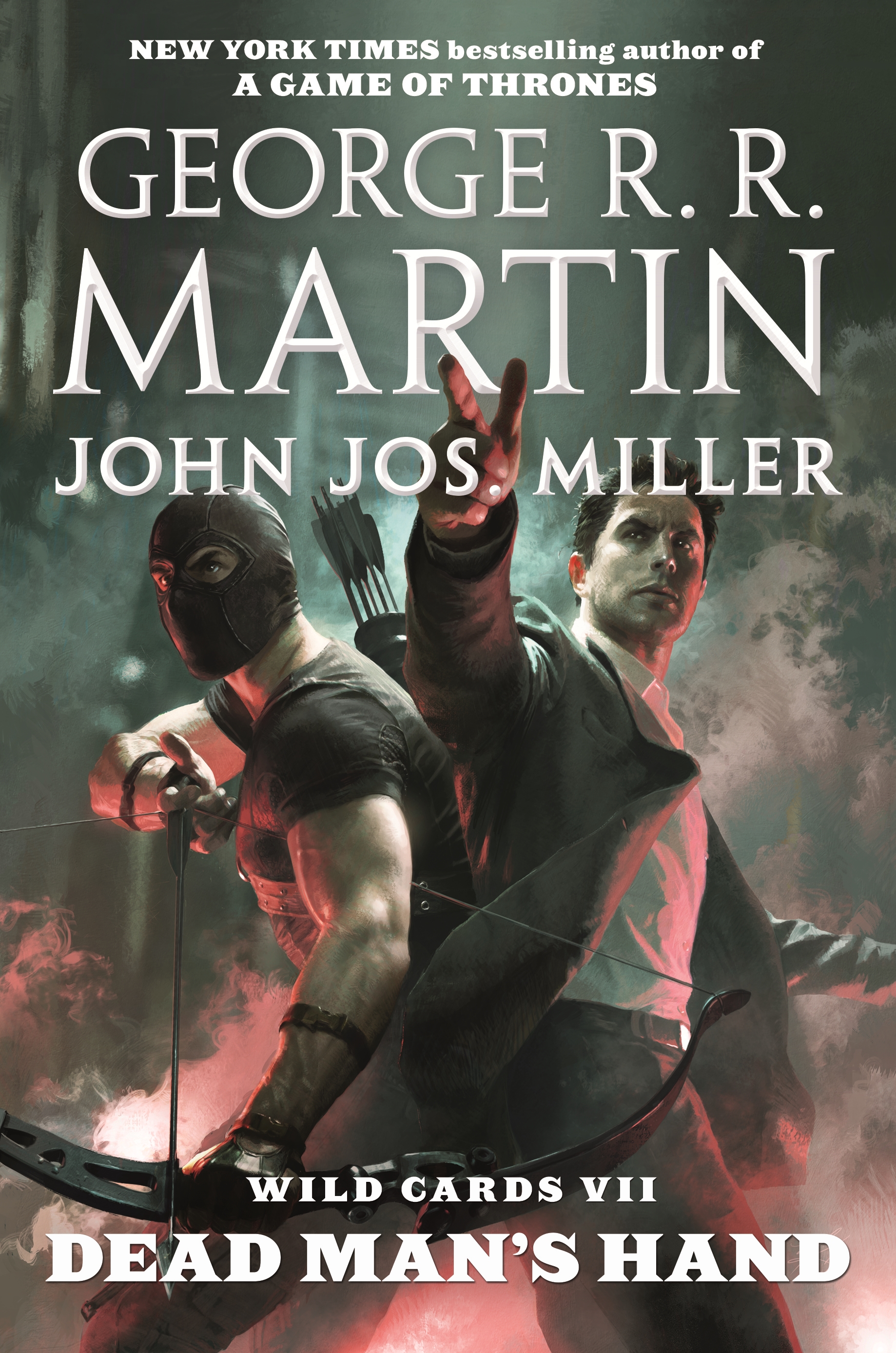 Wild Cards VII: Dead Man's Hand : Book Four of the Puppetman Quartet by George R. R. Martin, John Jos. Miller