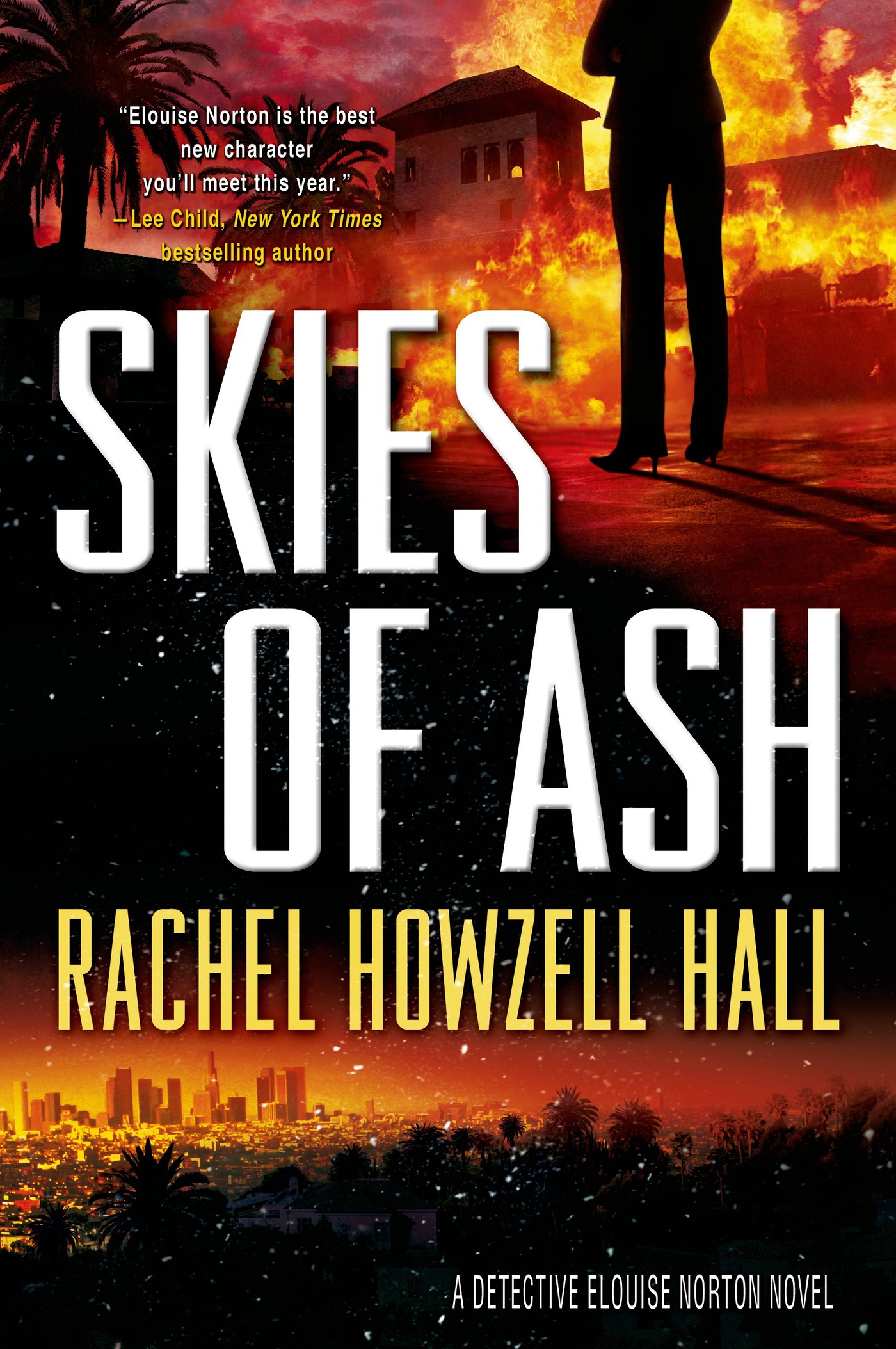 Skies of Ash : A Detective Elouise Norton Novel by Rachel Howzell Hall