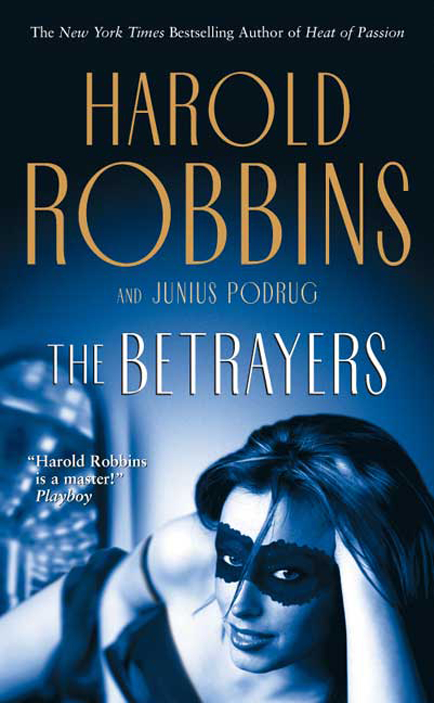 The Betrayers by Harold Robbins, Junius Podrug