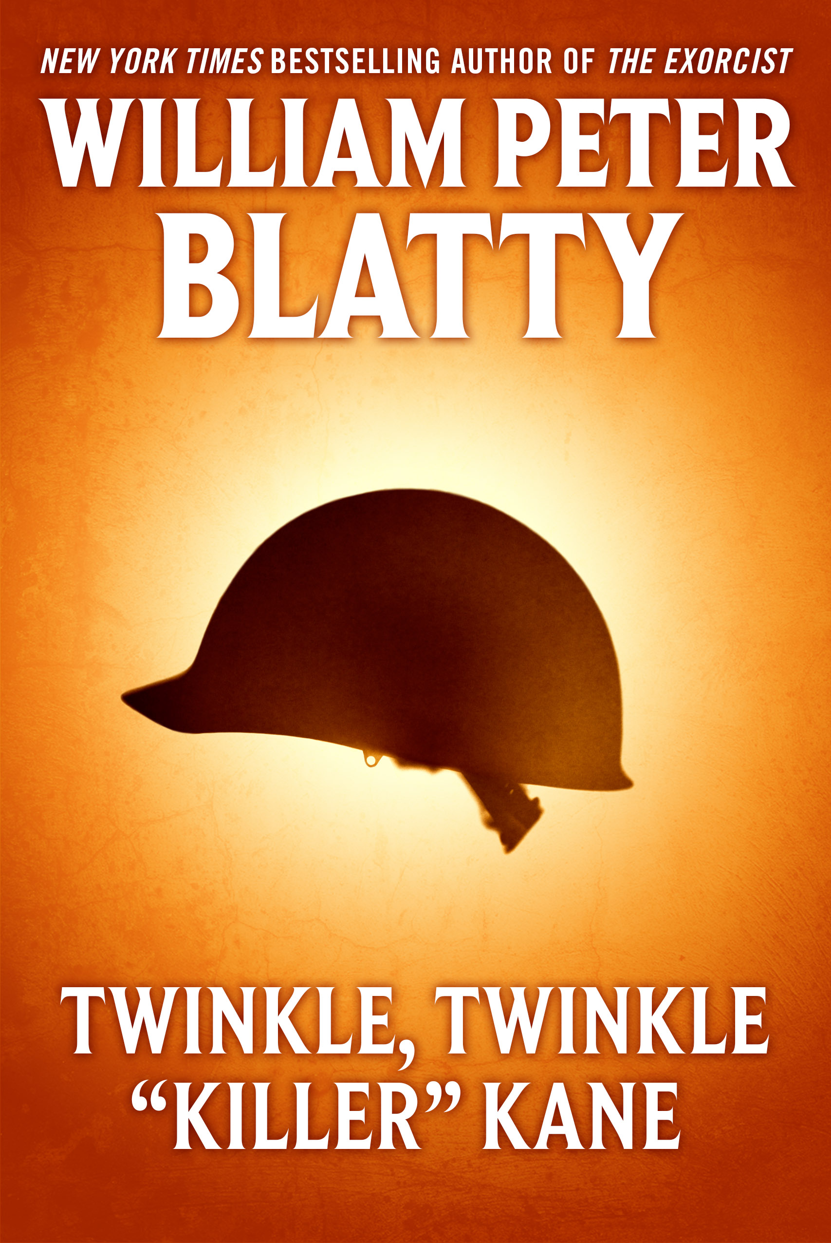 Twinkle, Twinkle, "Killer" Kane by William Peter Blatty