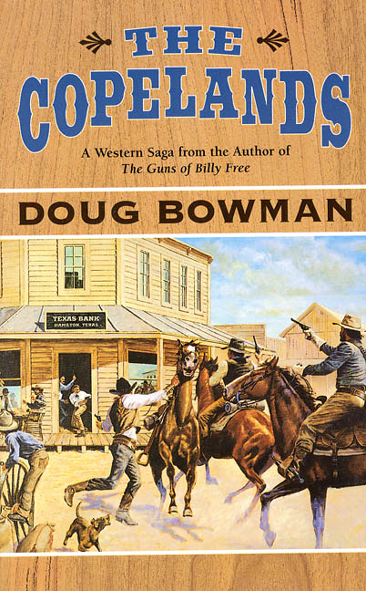The Copelands : A Western Saga by Doug Bowman