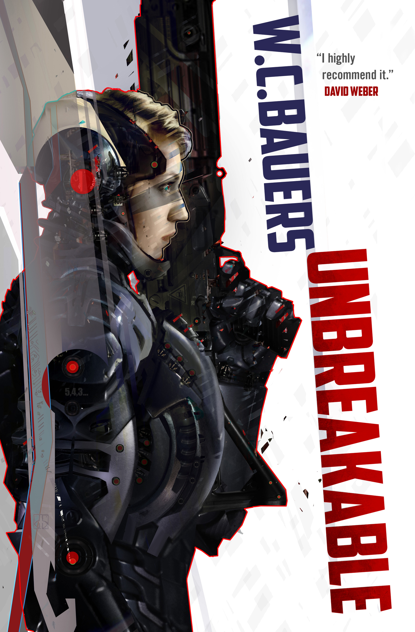 Unbreakable : A Novel by W. C. Bauers