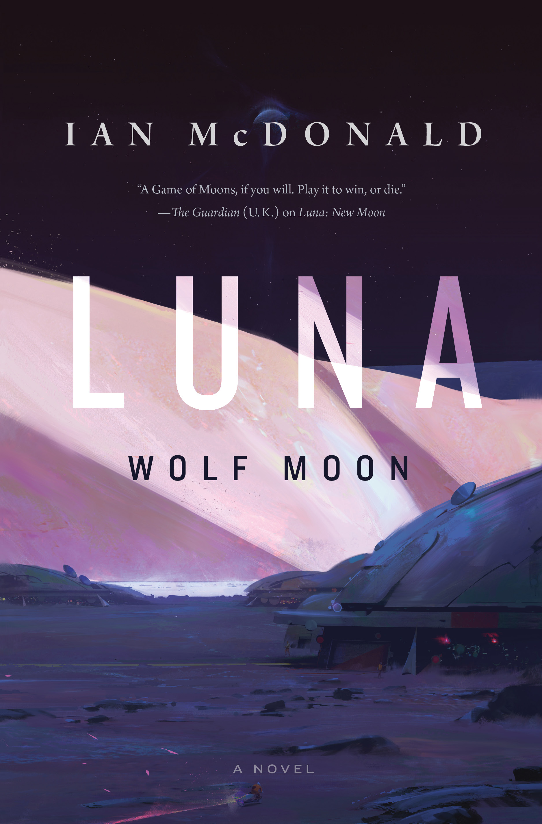 Luna: Wolf Moon : A Novel by Ian McDonald