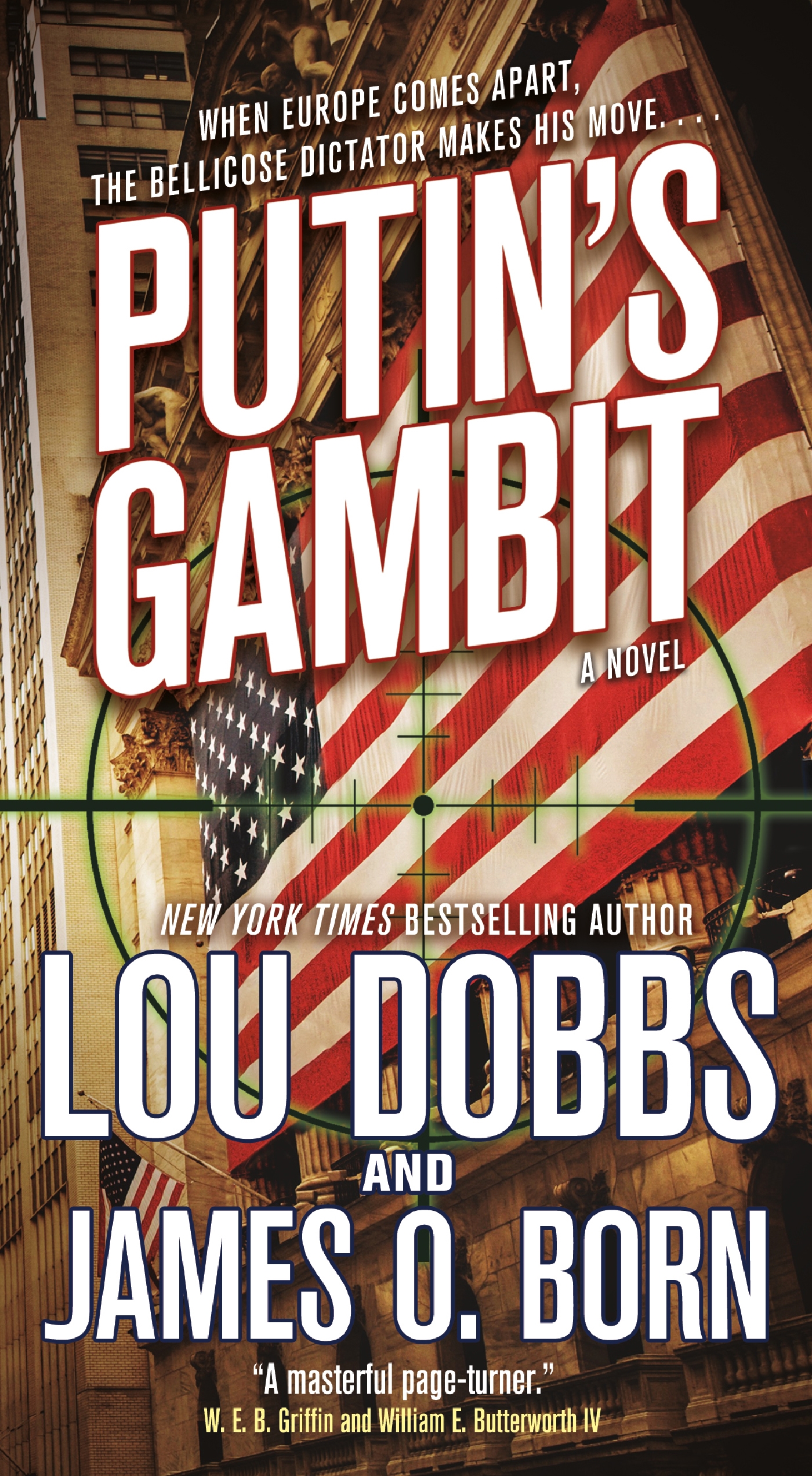 Putin's Gambit : A Novel by Lou Dobbs, James O. Born