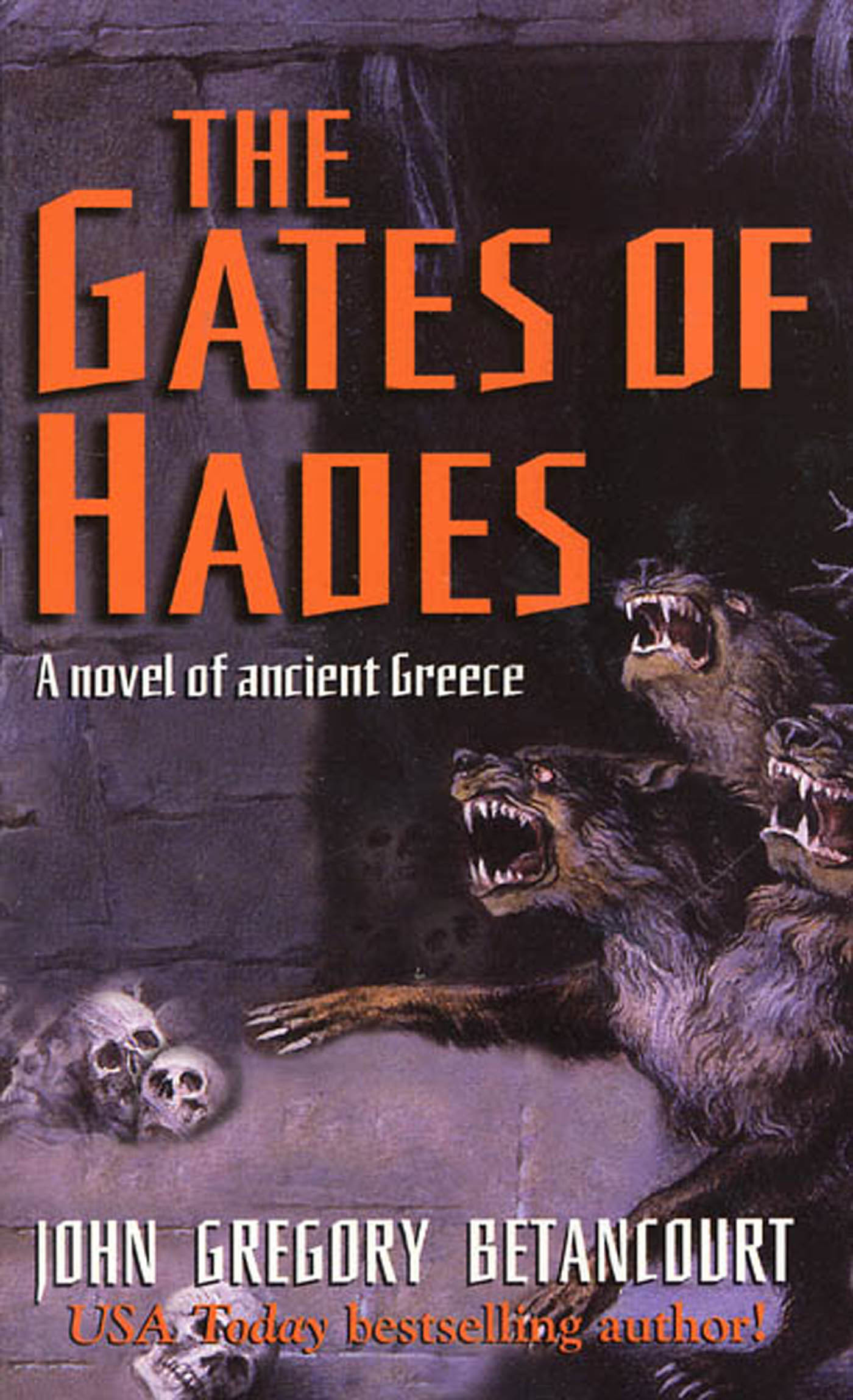 The Gates of Hades by John Gregory Betancourt